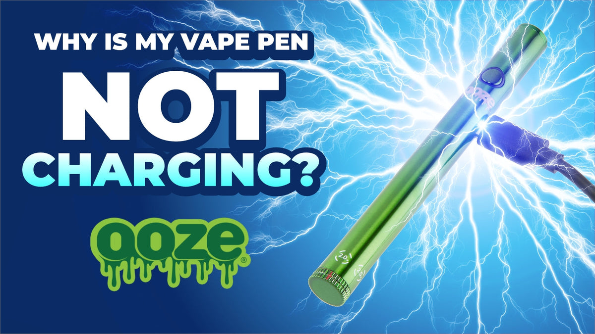Vape Pen Won't Charge - How to Your Vape Pen | Ooze Life