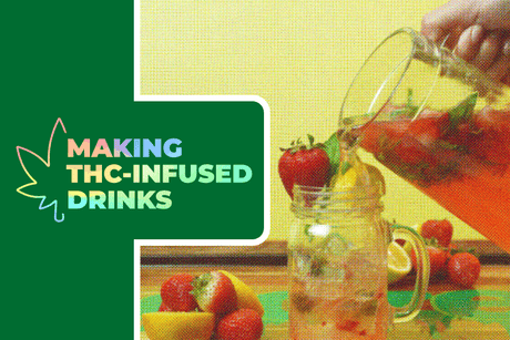 How To Make THC-Infused Drinks