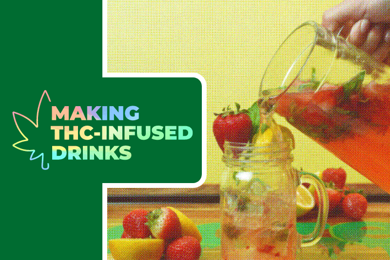How To Make THC-Infused Drinks