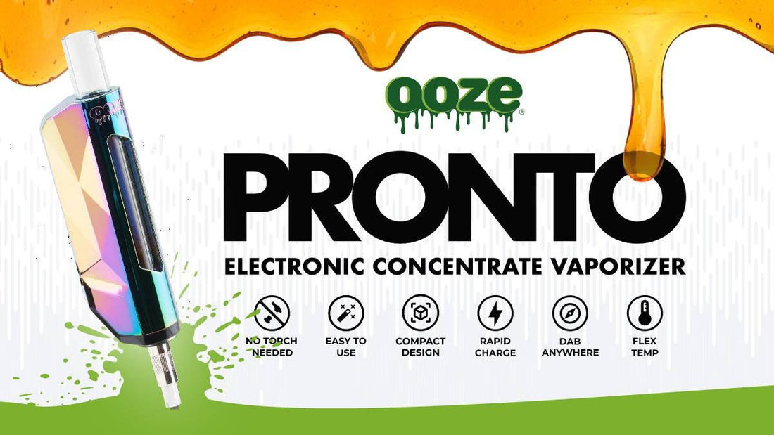 Introducing the Ooze Pronto Electronic Vaporizer