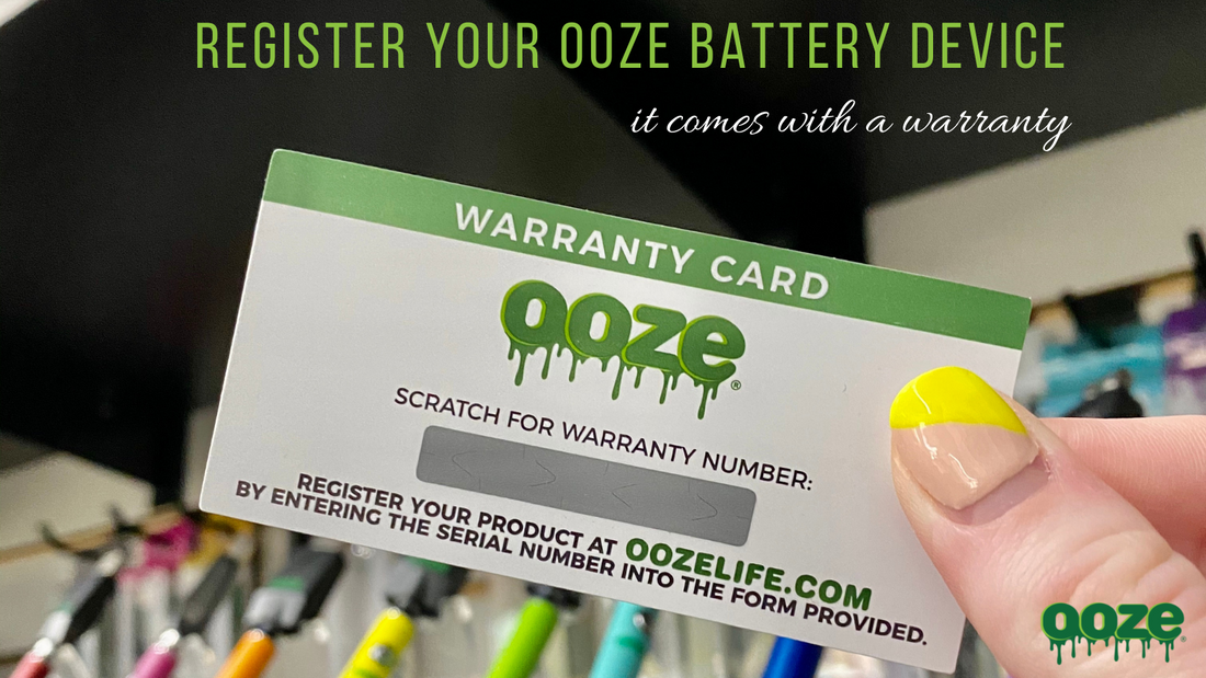 Register Your Ooze Pen, It Comes With a Warranty!