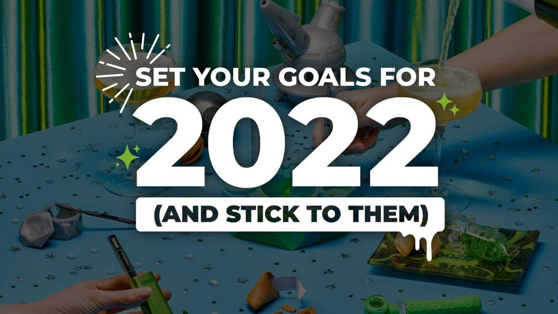 Set Your 2022 Goals (& Stick to Them!)