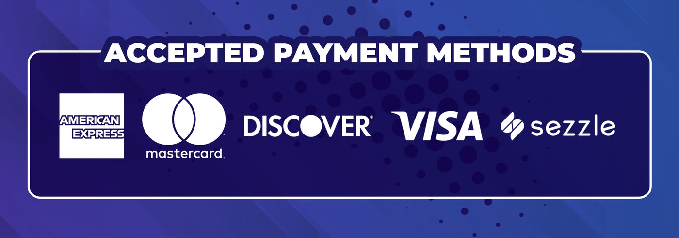 Accepted Payment Methods: American Express, Mastercard, Discover, Visa, and Sezzle.