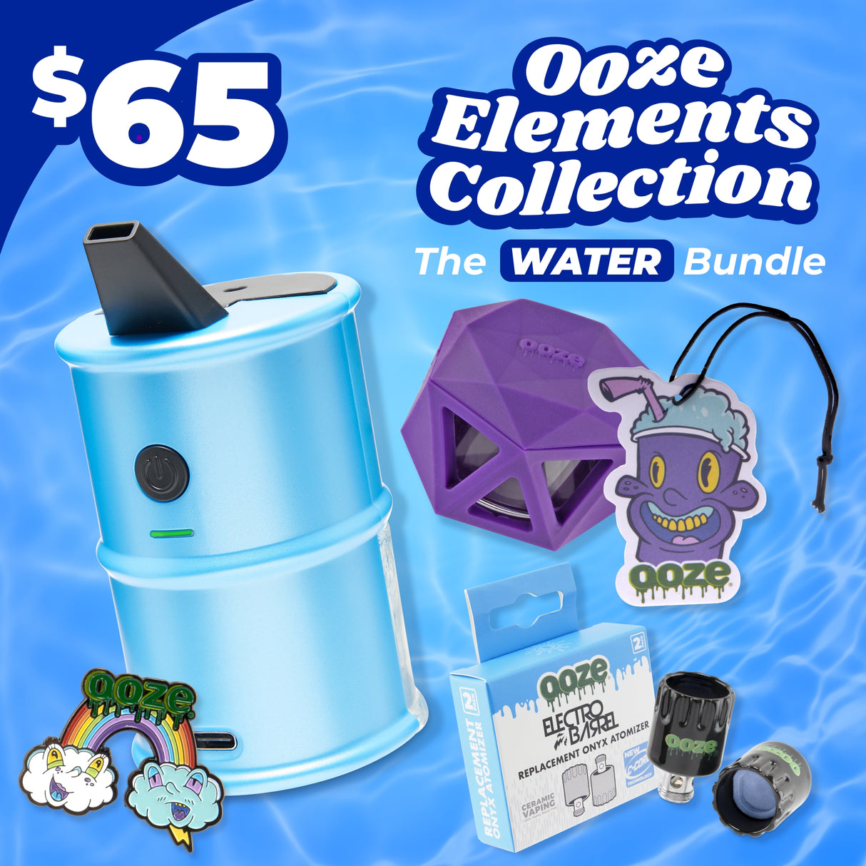 Ooze Elements Water Bundle for $65