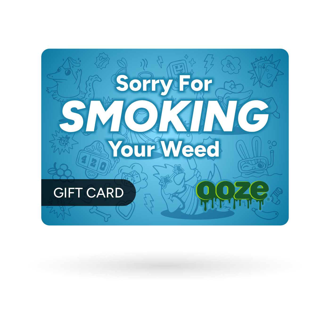 Sorry For Smoking Your Weed Gift Card