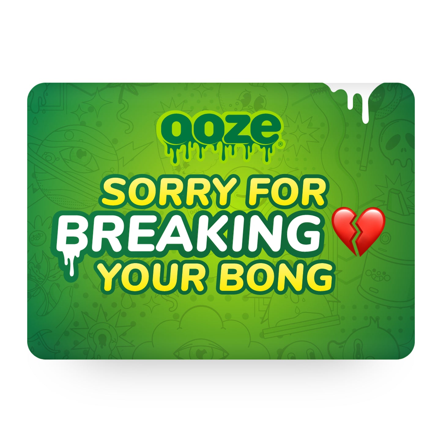 Sorry For Breaking Your Bong Gift Card